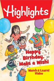 Highlights Watch & Learn!: Happy Birthday, Make a Wish! series tv