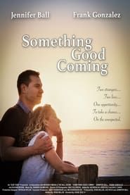 Something Good Coming (2019)
