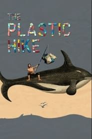 The Plastic Hike series tv