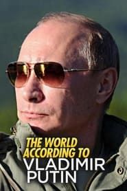 The World According to Vladimir Putin series tv