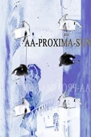AA-PROXIMA-SUN series tv