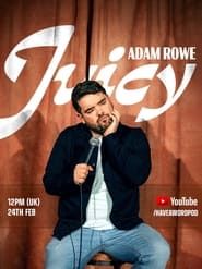 Adam Rowe: Juicy series tv
