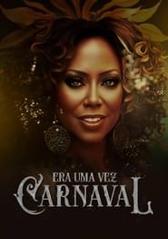 Era Uma Vez Carnaval series tv
