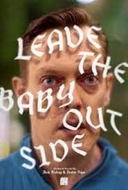 Leave the Baby Outside (2022)