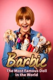 Barbie: The Most Famous Doll in the World series tv