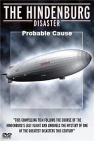 The Hindenburg Disaster: Probable Cause series tv