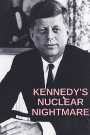 Kennedy's Nuclear Nightmare series tv