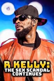 Image R Kelly: The Sex Scandal Continues