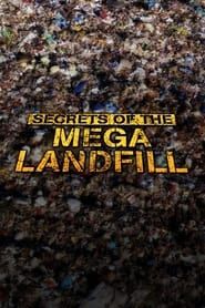 Secrets Of The Mega Landfill series tv