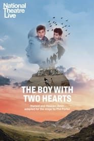 National Theatre Live: The Boy With Two Hearts-hd