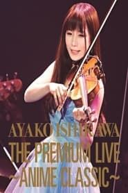 Ayako Ishikawa - The Premium Live Anime Classic series tv