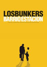 Los Bunkers: Barrio Estación series tv