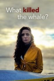What Killed the Whale? (2022)