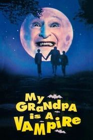 My Grandpa Is a Vampire (1991)