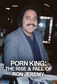 Image Porn King: The Rise and Fall of Ron Jeremy