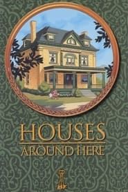Houses Around Here 1994 streaming