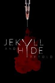 Image Jekyll and Hyde Retold 2021