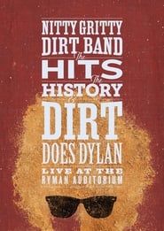 Nitty Gritty Dirt Band: The Hits, the History & Dirt Does Dylan series tv