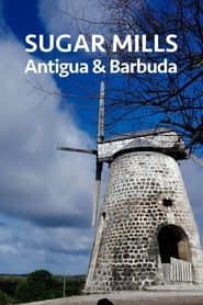 Sugar Mills Antigua & Barbuda series tv