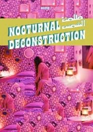 Nocturnal Deconstruction series tv