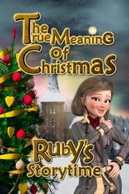 Ruby's Storytime: The True Meaning of Christmas series tv