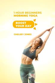 One Hour Beginners Morning Yoga | with Chelsey Jones series tv