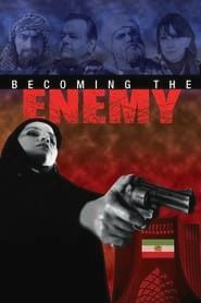 Becoming the Enemy (2017)