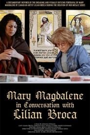 Mary Magdalene in Conversation with Lilian Broca series tv