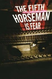 The Fifth Horseman Is Fear series tv