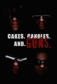 CAKES. CANDLES. AND GUNS. series tv