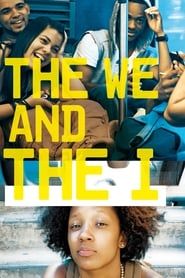 The We and the I 2012 streaming