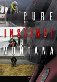 Pure Instinct Montana series tv