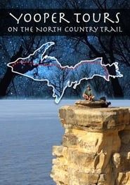 Yooper Tours: On the North Country Trail series tv