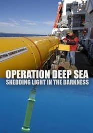Operation Deep Sea: Shedding Light in the Darkness series tv