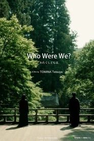 Who Were We? series tv