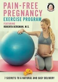 Roberta's Pain-Free Pregnancy: Exercise Program series tv