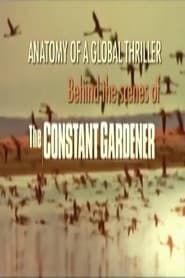 Anatomy of a Global Thriller: Behind the Scenes of The Constant Gardener series tv