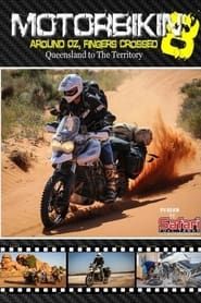 Motorbikin' 8: Sunshine coast to Darwin series tv