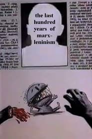 Posledních 100 let Marx-Leninismu v Cechách (1990)