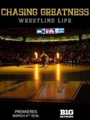 Image Chasing Greatness: Wrestling Life