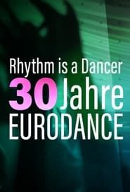Image Rhythm is a dancer - 30 Jahre Eurodance 2023