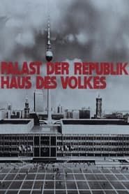 Palast der Republik – Haus des Volkes 1976 streaming