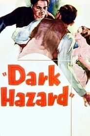 Affiche de Dark Hazard