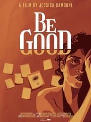 Be Good-hd
