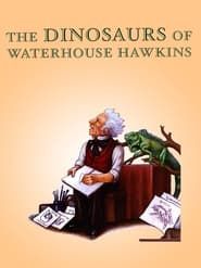 The Dinosaurs of Waterhouse Hawkins series tv