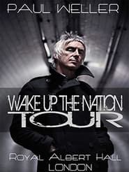Paul Weller - Wake Up the Nation Tour series tv