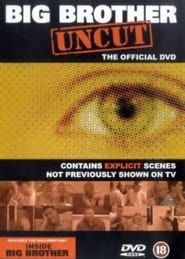 Big Brother: Uncut series tv