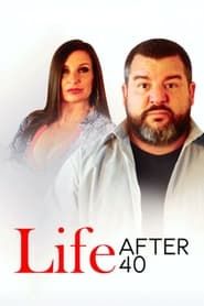 Life After 40 series tv