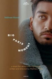 Big Paris Moment series tv