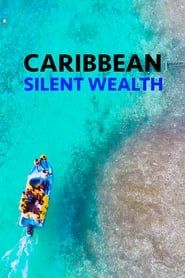 Caribbean: Silent Wealth series tv